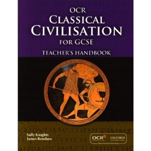 GCSE Classical Civilisation for OCR Teacher's Handbook: Teacher's Manual
