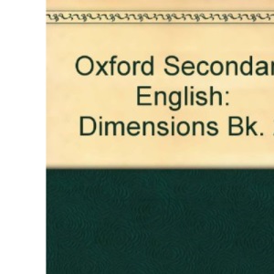Dimensions (Bk. 2) (Oxford Secondary English)