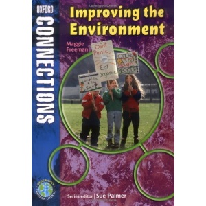 Oxford Connections: Year 4: Improving the Environment: Geography - Pupil Book (Miscellaneous Primary Literacy)