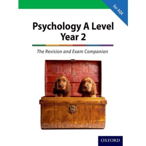 The Complete Companions: A Level Year 2 Psychology: The Revision and Exam Companion for AQA (PSYCHOLOGY COMPLETE COMPANION)