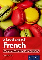 A Level and AS French Grammar & Translation Workbook