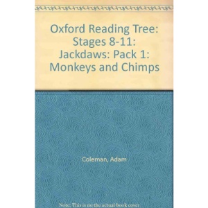 Oxford Reading Tree: Stages 8-11: Jackdaws: Monkeys and Chimps (Pack 1)