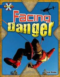 Project X: Y5 Blue Band: Endangered Cluster: Facing Danger (Project X Endangered)