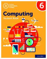 Oxford International Computing: Student Book 6