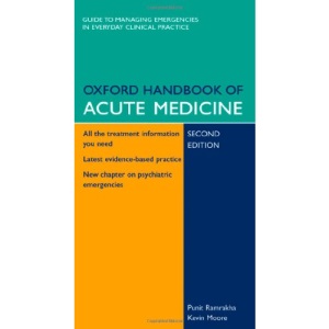 Oxford Handbook of Acute Medicine (Oxford Handbooks Series)