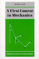 A First Course in Mechanics