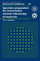 Specimen Preparation for Transmission Electron Microscopy of Materials