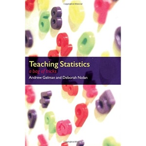 Teaching Statistics: A Bag of Tricks