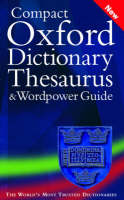 The Compact Oxford Dictionary, Thesaurus and Wordpower Guide