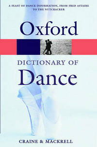 The Oxford Dictionary of Dance (Oxford Paperback Reference)