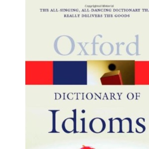 The Oxford Dictionary of Idioms (Oxford Paperback Reference)