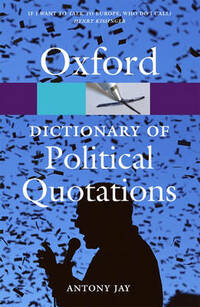 Oxford Dictionary of Political Quotations (Oxford Paperback Reference)