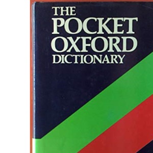 The Pocket Oxford Dictionary of Current English