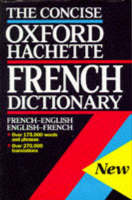The Oxford-Hachette Concise French Dictionary