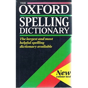 The Oxford Spelling Dictionary