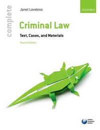 Complete Criminal Law: Text, Cases, and Materials