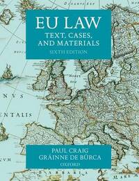 EU Law Text, Cases, and Materials 6/e