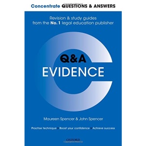 Concentrate Questions and Answers Evidence: Law Q&A Revision and Study Guide (Concentrate Law Questions & Answers)