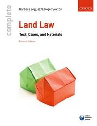 Complete Land Law: Text, Cases, and Materials