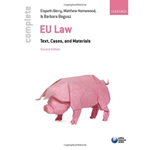 Complete EU Law: Text, Cases, and Materials