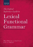 The Oxford Reference Guide to Lexical Functional Grammar