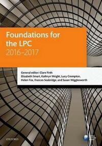Foundations for the LPC 2016-2017 (Blackstone Legal Practice Course Guide)