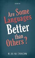 Are Some Languages Better than Others?