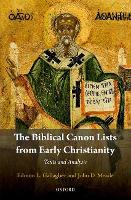 The Biblical Canon Lists from Early Christianity