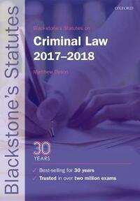 Blackstone's Statutes on Criminal Law 2017-2018 (Blackstone's Statute Series)