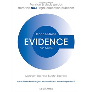 Evidence Concentrate: Law Revision and Study Guide