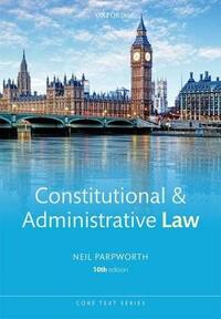 Constitutional & Administrative Law (Core Texts Series)