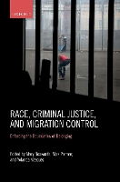 Race, Criminal Justice, and Migration Control