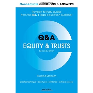 Concentrate Questions and Answers Equity and Trusts: Law Q&A Revision and Study Guide (Concentrate Questions & Answers)