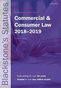 Blackstone's Statutes on Commercial & Consumer Law 2018-2019 (Blackstone's Statute Series)