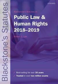 Blackstone's Statutes on Public Law & Human Rights 2018-2019 (Blackstone's Statute Series)