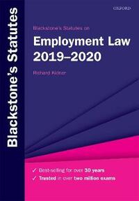 Blackstone's Statutes on Employment Law 2019-2020 (Blackstone's Statute Series)