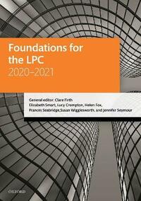 Foundations for the LPC 2020-2021 (Legal Practice Course Manuals)