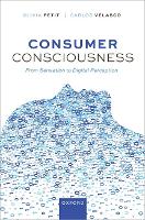 Consumer Consciousness: From Sensation to Digital Perception