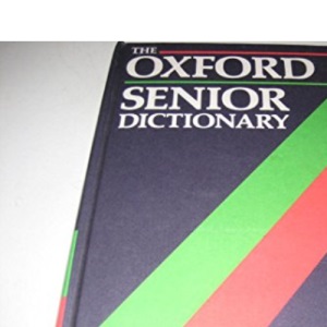 The Oxford Senior Dictionary
