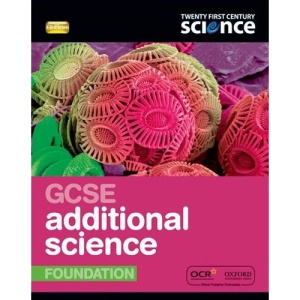 Twenty First Century Science: GCSE Additional Science Foundation Student Book 2/E (23rd Century Science)