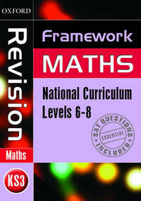Framework Maths: Level 6-8 Revision Book: Revision Book Level 6-8