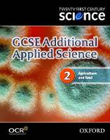 Twenty First Century Science: GCSE Additional Applied Science Module 2 Textbook: A2 (Gcse 21st Century Science)