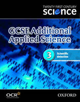 Twenty First Century Science: GCSE Additional Applied Science Codule 3 Textbook: 3