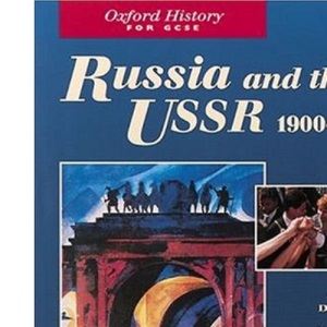 Russia and the USSR, 1900-1995 (Oxford History for GCSE)