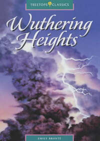 Oxford Reading Tree: Stage 16: TreeTops Classics: Wuthering Heights: Wuthering Heights