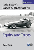 Todd and Watt's Cases and Materials on Equity and Trusts