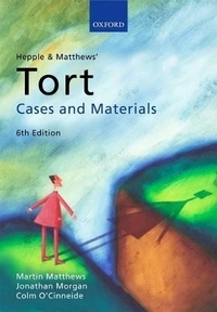 Hepple and Matthews' Tort: Cases and Materials (Cases & Materials)