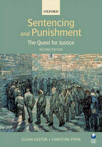 Sentencing and Punishment: The Quest for Justice