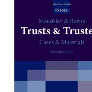 Maudsley & Burn's Trusts & Trustees Cases & Materials