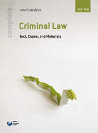Complete Criminal Law: Text, Cases, and Materials